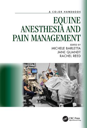 Equine Anesthesia and Pain Management: A Color Handbook.