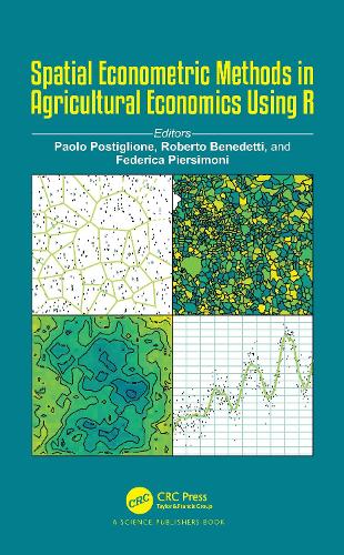 Spatial Econometric Methods in Agricultural Economics Using R.