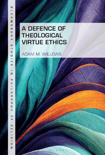 A Defence of Theological Virtue Ethics.