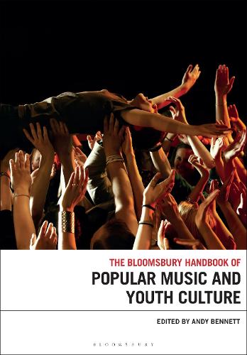 The Bloomsbury Handbook of Popular Music and Youth Culture.