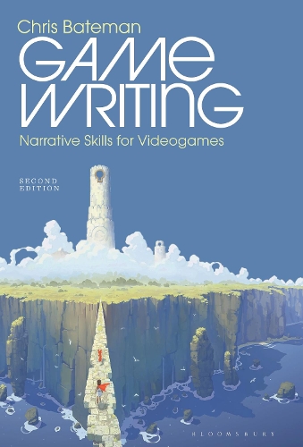 Game Writing: Narrative Skills for Videogames. 2nd edition