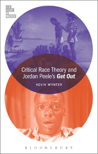 Critical Race Theory and Jordan Peele's Get Out.