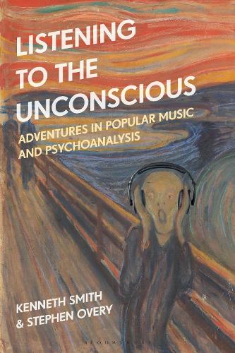 Listening to the Unconscious: Adventures in Popular Music and Psychoanalysis.