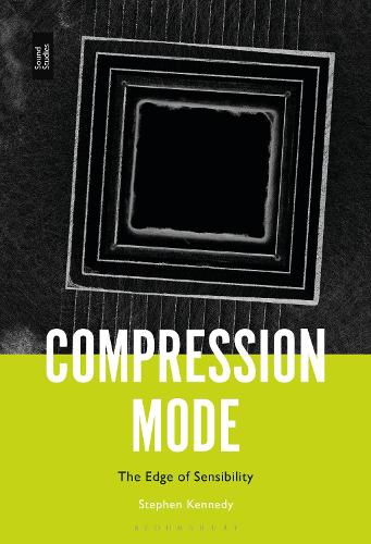 Compression Mode: The Edge of Sensibility.