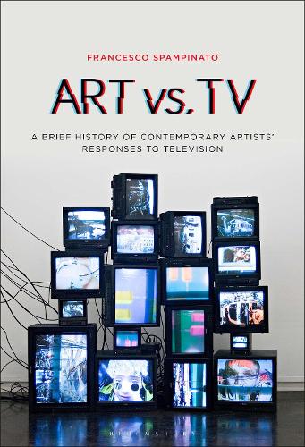 Art vs. TV: A Brief History of Contemporary Artists' Responses to Television.