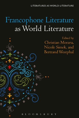 Francophone Literature as World Literature.