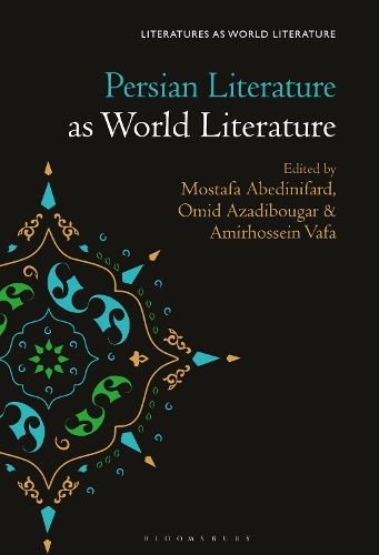 Persian Literature as World Literature.