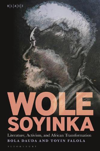 Wole Soyinka: Literature, Activism, and African Transformation.