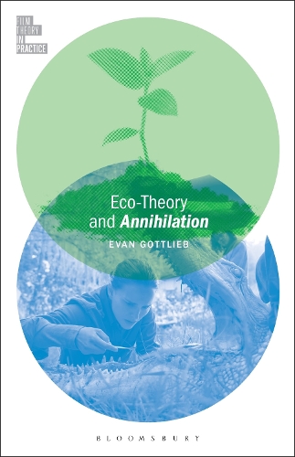 Eco-Theory and Annihilation.