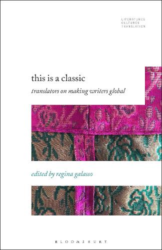 This Is a Classic: Translators on Making Writers Global.
