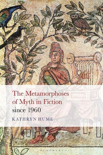 The Metamorphoses of Myth in Fiction since 1960.