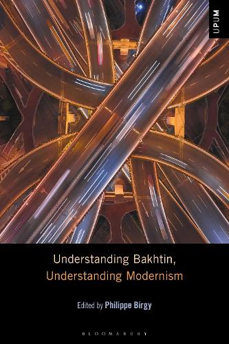 Understanding Bakhtin, Understanding Modernism.