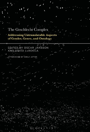 The Geschlecht Complex: Addressing Untranslatable Aspects of Gender, Genre, and Ontology.
