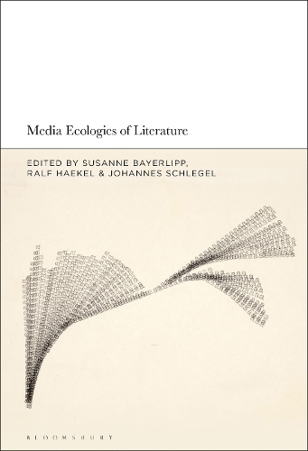 Media Ecologies of Literature.