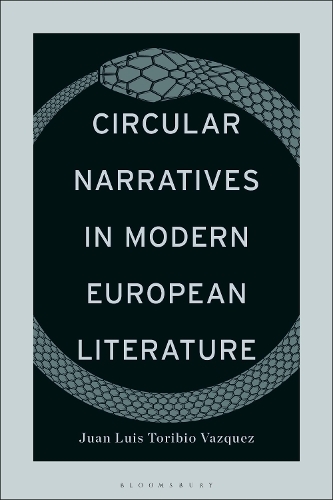 Circular Narratives in Modern European Literature.