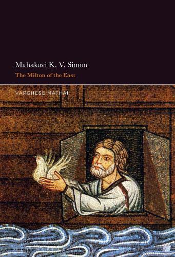 Mahakavi K. V. Simon: The Milton of the East.