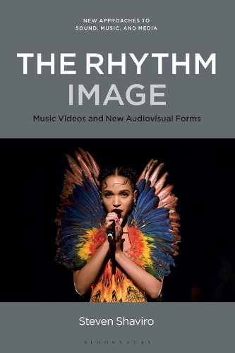 The Rhythm Image: Music Videos and New Audiovisual Forms.