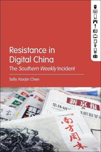 Resistance in Digital China: The Southern Weekly Incident.