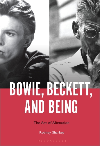 Bowie, Beckett, and Being: The Art of Alienation.