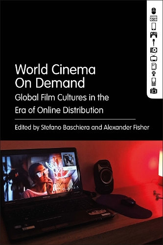 World Cinema On Demand: Global Film Cultures in the Era of Online Distribution.