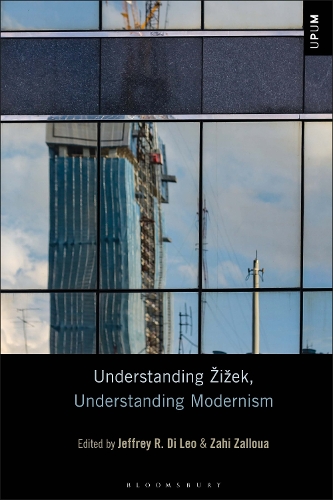 Understanding Zizek, Understanding Modernism.