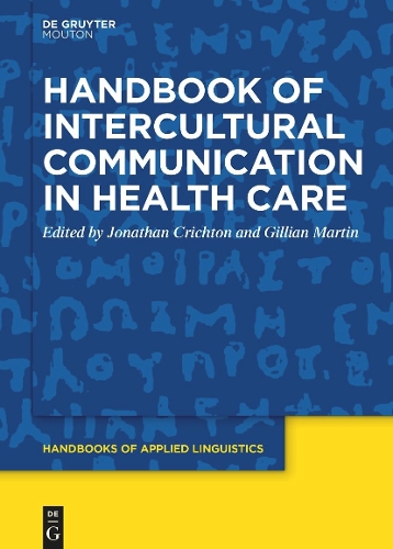 Handbook of Intercultural Communication in Health Care.