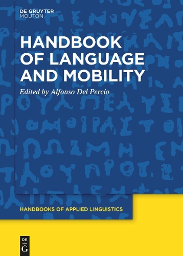 Handbook of Language and Mobility.