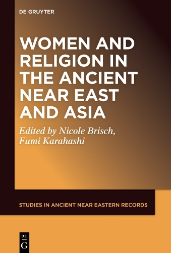 Women in Religion in the Ancient Near East and Asia.