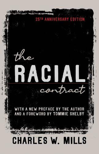 The Racial Contract. 25th Anniversary Edition