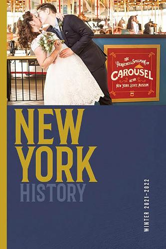 New York History, Volume 102, Number 2.