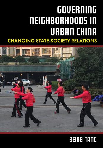 Governing Neighborhoods in Urban China
