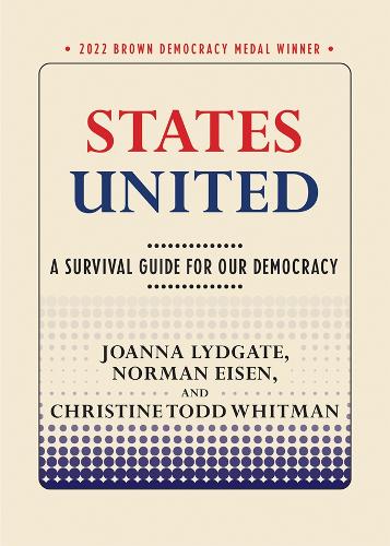 States United: A Survival Guide for Our Democracy