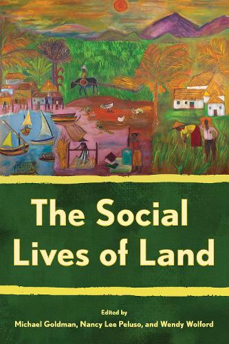 The Social Lives of Land.