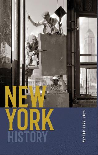 New York History, Volume 103, Number 2.