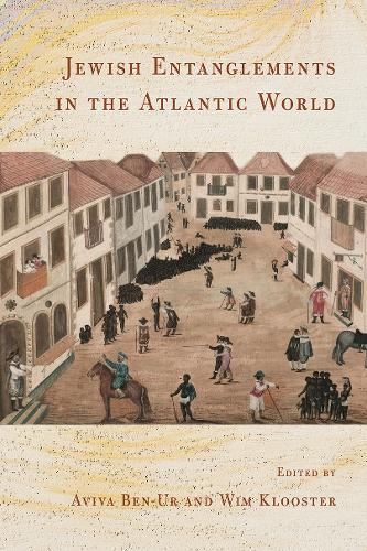 Jewish Entanglements in the Atlantic World.