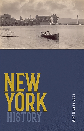 New York History, Volume 104, Number 2: Winter 2023-2024.