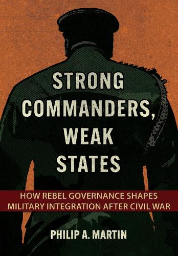 Strong Commanders, Weak States