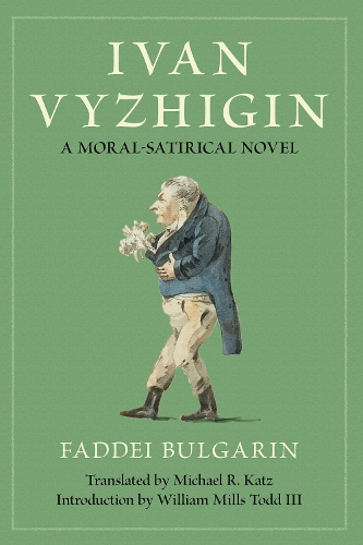 Ivan Vyzhigin: A Moral-Satirical Novel.