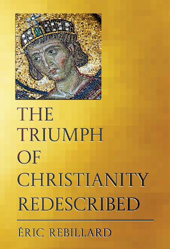The Triumph of Christianity Redescribed.