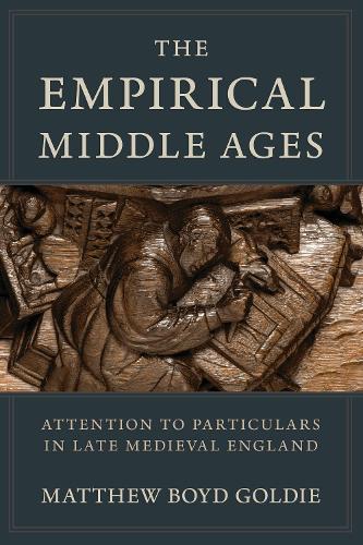 The Empirical Middle Ages