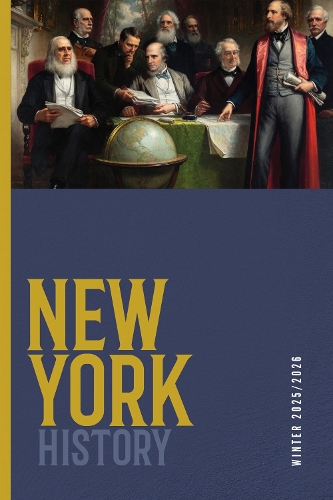 New York History, Volume 106, Number 2: Winter 2025.