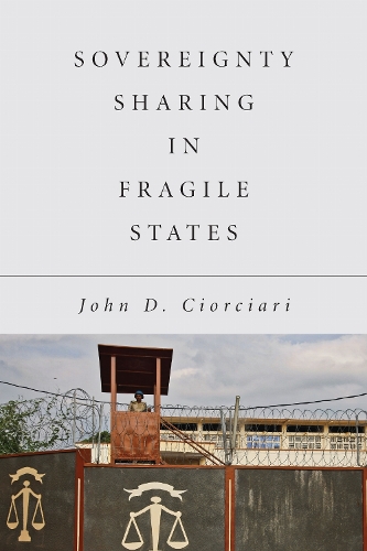 Sovereignty Sharing in Fragile States.