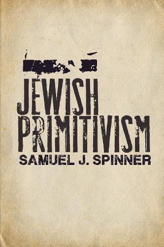 Jewish Primitivism.