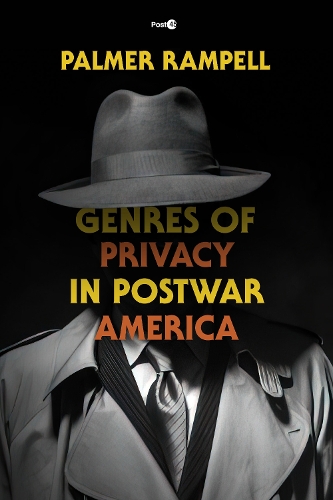 Genres of Privacy in Postwar America.