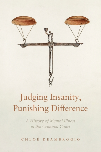 Judging Insanity, Punishing Difference