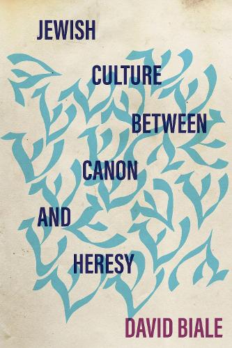 Jewish Culture between Canon and Heresy.