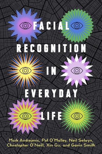 Facial Recognition in Everyday Life.