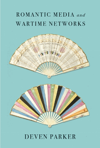 Romantic Media and Wartime Networks.