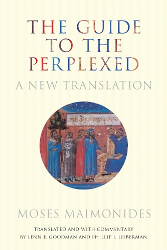 The Guide to the Perplexed: A New Translation.