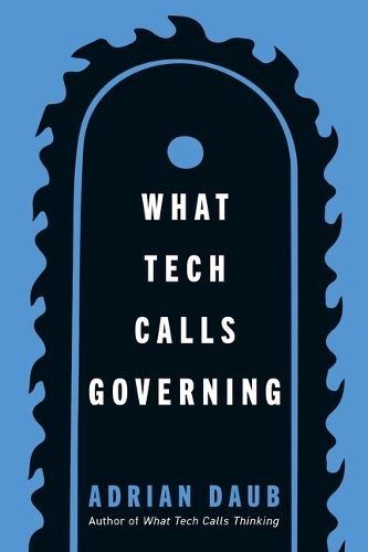 What Tech Calls Governing.